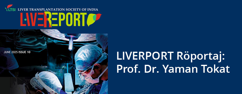 Prof. Dr. Yaman Tokat ile Söyleşi: LIVERPORT